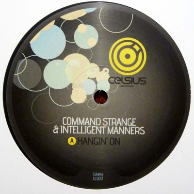 Command Strange & Intelligent Manners - Hangin' On / Stoned Love